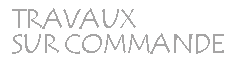 travaux sur commande